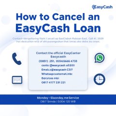 Simak cara pembatalan Pinjaman EasyCash Kamu bisa